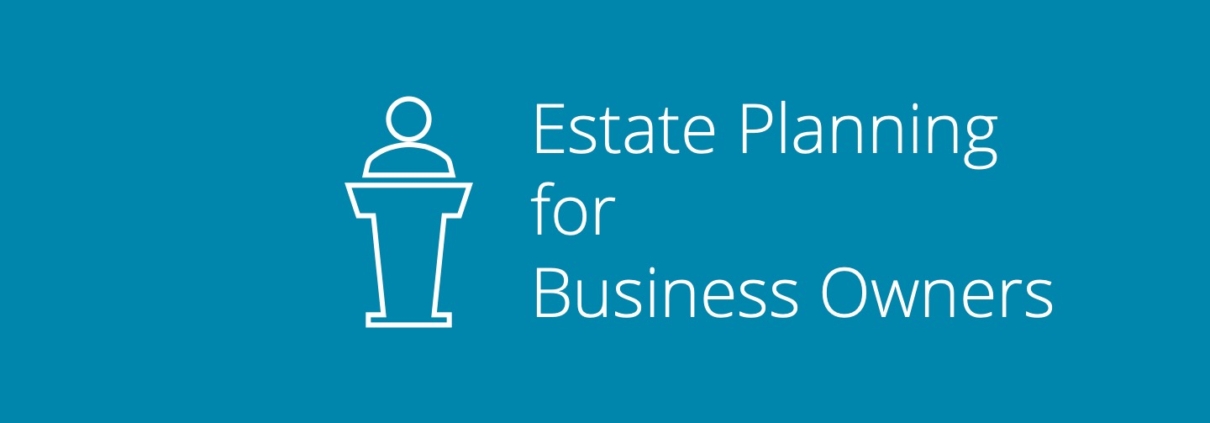 Estate Planning for Business Owners - Graphic design